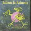 "Juliette la Rainette (Collection : ""Giboulées"" n°33)". Krings Antoon