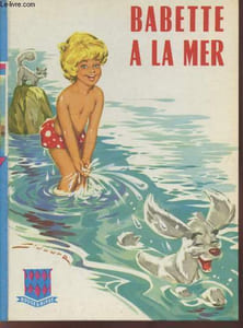 "Babette à la mer (Collection : ""Rouge & Bleue"" n°35)"