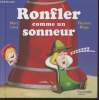 "Ronfler comme un sonneur (Collection : ""C'est comme ça!"" n°4)". Lévy Marc, Bégu Florent