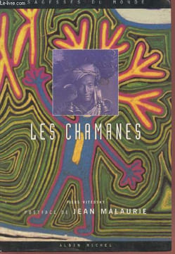 "Les Chamanes (Collection : ""Sagesse du monde"")". Vitebsky Piers, Malaurie Jean