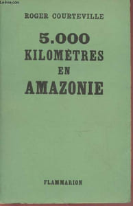 5.000 kilomètres en Amazonie