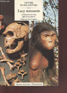 "Lucy retrouvée (Collection : ""Histoire de nos ancêtres / Histoire d'un jour"")"
