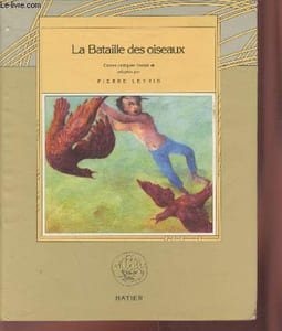"La Bataille des oiseaux (Collection : ""Fées et Gestes"")"