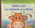 Une ferme animée : Imite le cri des animaux de la ferme. Thorne Eglantine