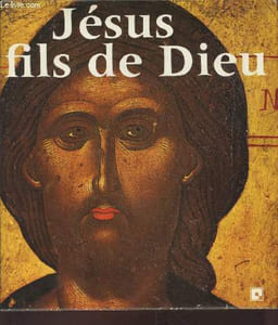 Jésus, fils de Dieu : Rencontre et reconnaissance