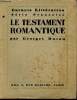 "Le testament romantique (Collection : ""Carnets Littéraires - Série Française"" n°5)". Duvau Georges