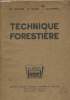Technique forestière. Guinier Ph., Ouidin A., Schaeffer L.