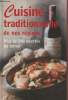 Cuisine traditionnelle de nos régions : Plus de 290 recettes du terroir. Collectif