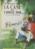 "La case de l'oncle Tom (Collection : ""Les Grands Livres"")". Beecher Stowe Harriet