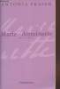 "Marie-Antoinette (Collection : ""Biographie"")". Fraser Antonia