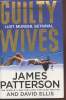 Guilty Wives. Patterson James, Ellis David