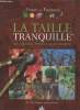 "La taille tranquille des végétaux fruitiers et d'ornement (Collection : ""Guide des Végétaux"")". Trioreau Pierre