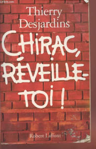 Chirac, réveille-toi !
