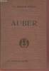 "Auber : Biographie critique (Collection : ""Les Musiciens célèbres"")". Malherbe Charles