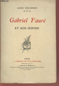 Gabriel Fauré et son oeuvre