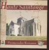 Haute Saintonge : Promenades Romanes. Savin Francis, Collectif