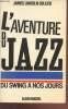 L'aventure du Jazz Tome 2 : Du swing à nos jours. Lincoln Collier James