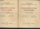 L'architecture française - en deux volumes - : Des origines à la fin de l'époque romane - A l'époque gothique. Aubert Marcel, Verrier Jean