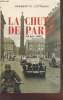La chute de Paris 14 juin 1940. Lottman Herbert R.