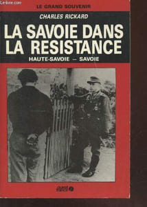 "La Savoie dans la Résistance : Haute-Savoie - Savoie (Collection : ""Le Grand Souvenir"")"