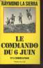 "Le Commando du 6 juin - n°4 Commando (Collection : ""Troupes de choc"")". La Sierra Raymond