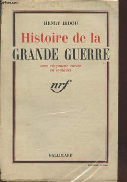 Histoire de la Grande Guerre. Bidou Henry