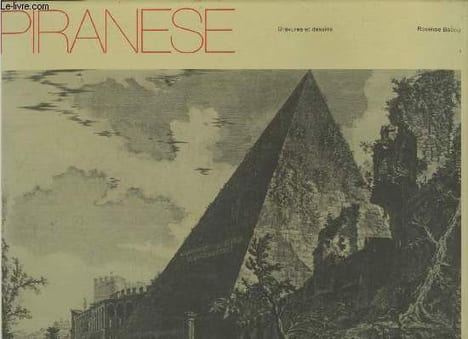 "Piranèse : Gravures et dessins (Collection : ""Les dossiers graphiques du Chêne"")". Bacou Roseline