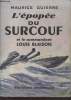 "L'épopée du ""Surcouf"" et le Commandant Louis Blaison". Guierre Maurice
