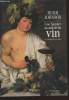 Une histoire mondiale du vin de l'Antiquité à nos jours. Johnson Hugh