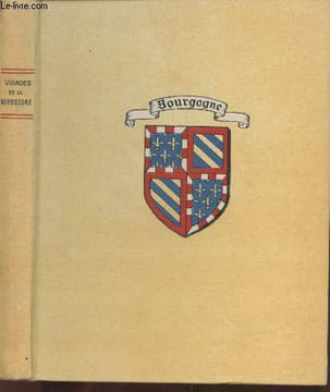 "Visages de la Bourgogne (Collection : ""Provinciales"")". Bullier Marie, De Saint Jacob Pierre, Collectif