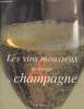 Les vins mousseux du monde et le champagne. Stevenson Tom