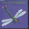 "Ursule la libellule (Collection: ""Drôles de Petites Bêtes n°12/ Giboulées"")". Krings Antoon