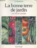 "La bonne terre de jardin : Les clés de la fertilité (Collection : ""Les quatre saisons du jardinage"")". Readman Jo