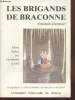 "Les brigands de Braconne suivi d'extraits du ""Pays de Braconne""". Ardouin-Dumazet, Lescuras (Abbé), Collectif