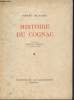 Histoire du cognac (Exemplaire n°144/150 sur vélin pur fil du marais. Edition de luxe limitée). Delamain Robert