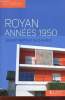 "Royan années 1950 (Collection : ""Tout comprendre"") - Avec envoi d'auteur". Bertaud du Chazaud Vincent