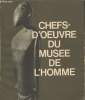 Chefs-d'oeuvre du Musée de l'Homme. Delange Jacqueline, Leiris Michel, Collectif
