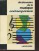 "Dictionnaire de la musique contemporaine (Collection : ""Les dictionnaires de l'homme du XXe siècle"" - D.40)". Rostand Claude