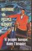 Histoire du peuple basque : Le peuple basque dans l'Histoire. Davant Jean-Louis