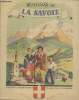 "Histoire de la Savoie (Collection : ""Provinces de France"" n°9)". Gachet M.