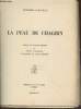 La Peau de Chagrin (Exemplaire n°745/950). De Balzac Honoré