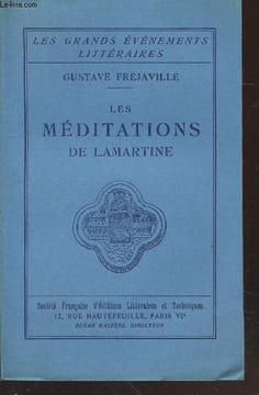 "Les méditations de Lamartine (Collection : ""Les Grands Evénements Littéraires"")". Fréjaville Gustave