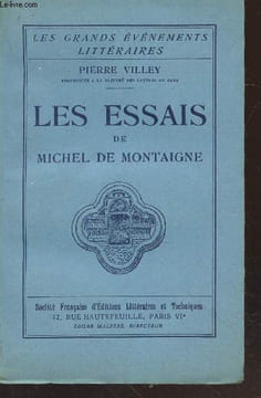 "Les Essais de Michel de Montaigne (Collection : ""Les Grands Evénements Littéraires"")". Villey Pierre