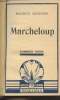 "Marcheloup (Collection : ""Sequana"" n°56)". Genevoix Maurice
