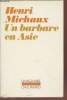 "Un barbare en Asie (Collection : ""L'Imaginaire"")". Michaux Henri