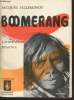 "Boomerang : L'Australie primitive (Avec envoi d'auteur) - Collection: ""La Croix du Sud""". Villeminot Jacques