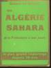 Algérie - Sahara de la Préhistoire à nos jours. Le Serrec Robert