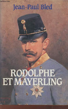 Rodolphe et Mayerling. Bled Jean-Paul