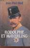 Rodolphe et Mayerling. Bled Jean-Paul