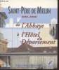 Saint-Père de Melun : De l'abbaye à l'Hôtel du Département 1000-2000. Collectif